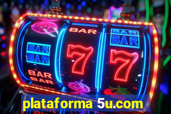 plataforma 5u.com